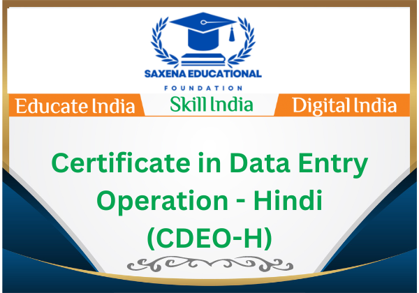 CERTIFICATE IN DATA ENTRY OPERATION - HINDI - (CDEO-H)